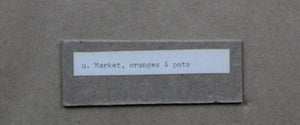 Market, Oranges & Pots
